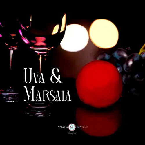 Uva & Marsala